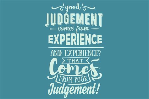 Good Judgement Quotes