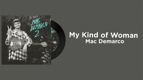 My Kind of Woman - Mac DeMarco (Lyrics) - YouTube