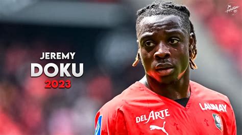 Jérémy Doku 2022/23 Crazy Skills, Assists & Goals - Stade Rennais | HD ...