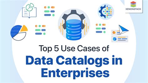 Top 5 Use Cases of Data Catalog in Enterprises