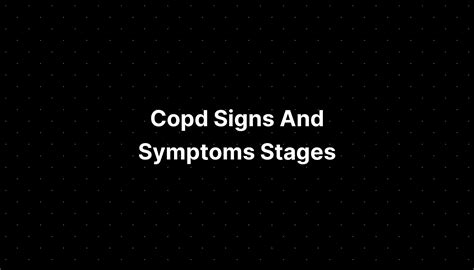 Copd Signs And Symptoms Stages - PELAJARAN