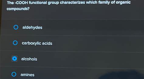 Solved The -cooH functional group characterizes which family | Chegg.com