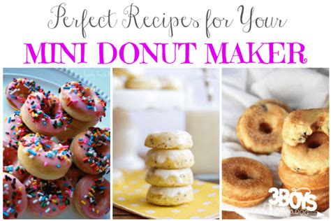 Perfect Mini Donut Maker Recipes – 3 Boys and a Dog – 3 Boys and a Dog