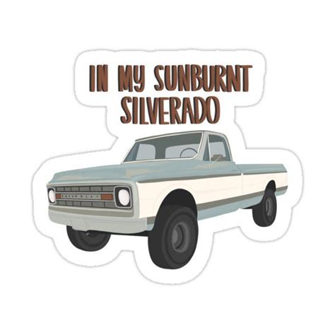 morgan wallen - in my sunburnt Silverado Sticker by chloemfields in ...