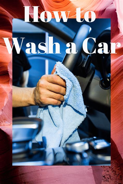 How to Wash a Car (Step by Step)