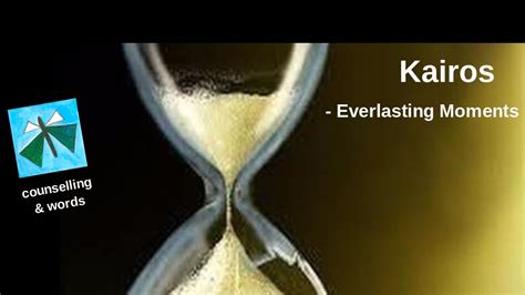 Kairos - Everlasting Moments | In this moment, Ancient greek words, Kairos