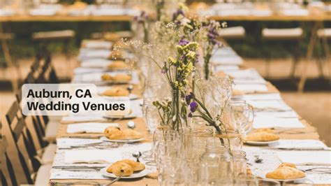 The Ultimate Guide to Wedding Venues in Auburn, California Sierra ...