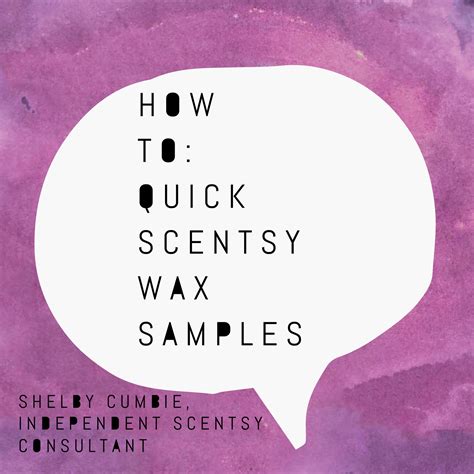 How to make quick Scentsy wax samples | Scentsy, Scentsy consultant, Wax