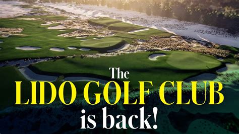 The Lido Golf Club Returns: An aerial preview of golf’s Golden Age revival | Sand Valley - YouTube