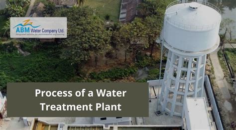 What is the process at a water treatment plant? - ABM Water Company