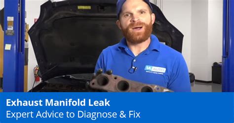 Exhaust Manifold Leak Symptoms - How to Diagnose - 1A Auto