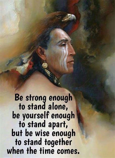 a native american man with a quote on his face and the words be strong enough to stand