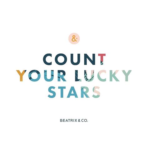 COUNT YOUR LUCKY STARS - Inspirational Quotes & Words to live by ...