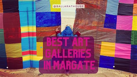 Best art galleries and exhibition spaces in Margate and Cliftonville ...