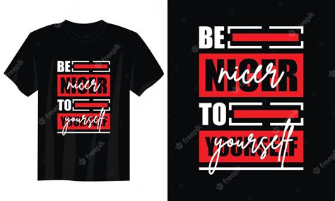 Premium Vector | Be nicer to yourself typography t-shirt design for print apparel