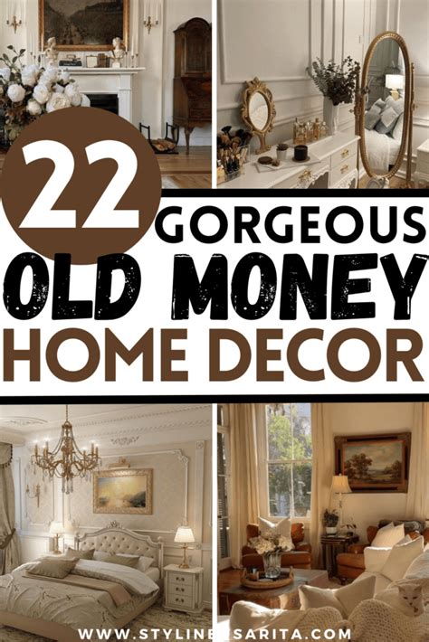 22 AWE-INSPIRING OLD MONEY HOME DECOR IDEAS - Stylin by Sarita