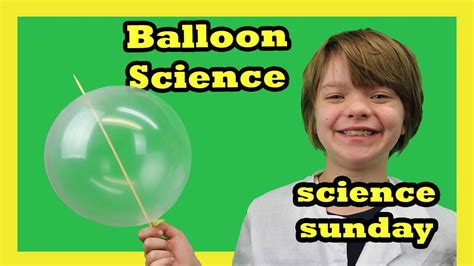 Balloon Science - Balloon Experiments To Do at Home - Science Sunday ...