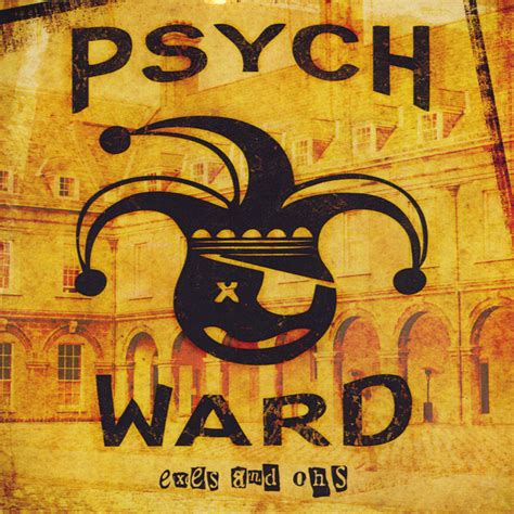 Psych Ward - Exes and Ohs Songtexte, Lyrics, Übersetzungen & Hörproben