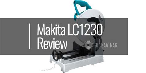 Makita LC1230 Review - 12-Inch Metal Cutting Saw