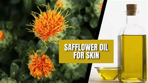 Safflower Oil for Skin Lightening, Acne: Use, Side effects, More