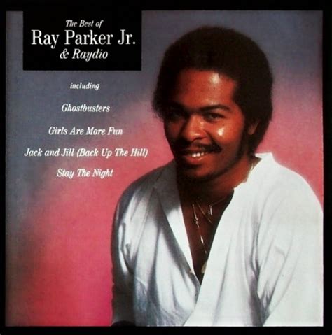 The Best of Ray Parker Jr. & Raydio - Ray Parker, Jr. | Songs, Reviews, Credits | AllMusic