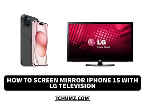 How To Screen Mirror iPhone 15 With LG Television - iChumz