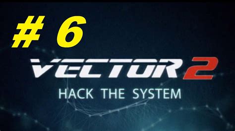 Vector 2 Gameplay Walkthrough Part 6 - YouTube