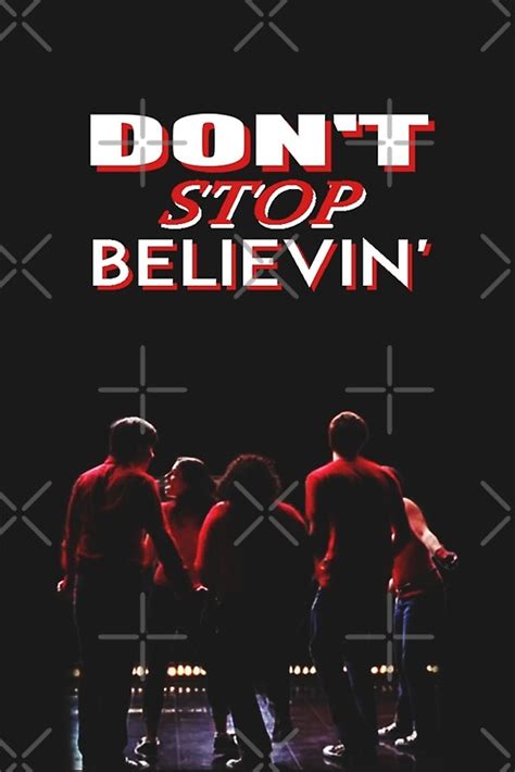 "Don't Stop Believin' - Glee" Posters by Allabeckzz | Redbubble