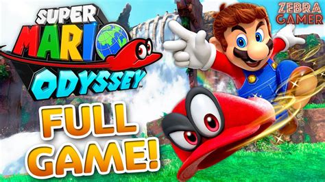 Super Mario Odyssey Full Game Walkthrough! - YouTube