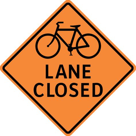 Traffic Sign – Bike Lane Closed | Traffic Safety Zone Canada