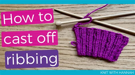 How To Cast Off Ribbing - Knit With Hannah