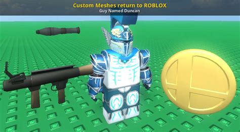 Custom Meshes return to ROBLOX [Roblox] [Tutorials]