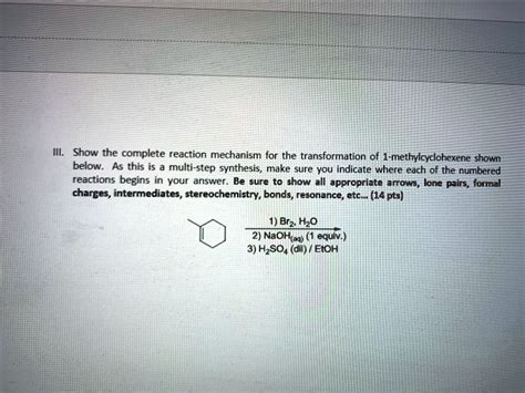 SOLVED: Show the complete reaction mechanism for the transformation of ...