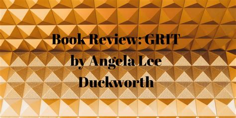 Book Review: Grit by Angela Duckworth - The Balance Collective