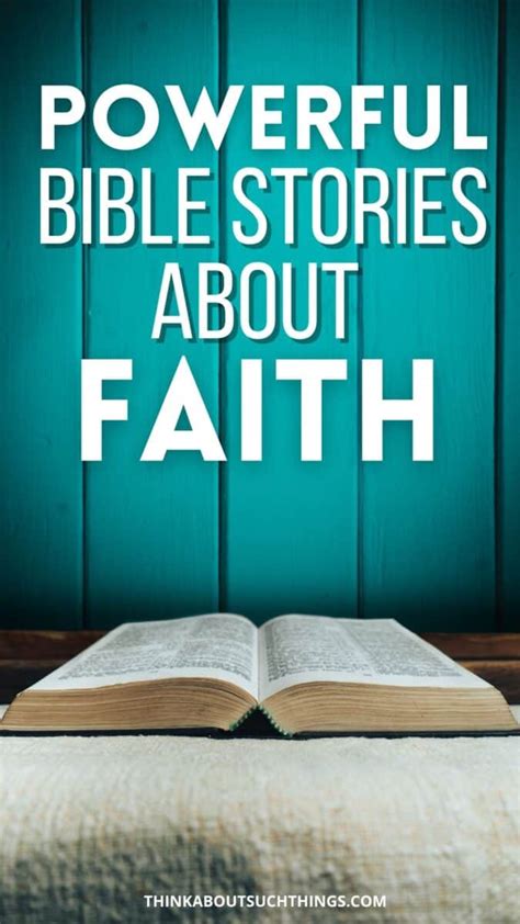 Powerful Bible Stories About Faith To Stir You Up | Think About Such Things