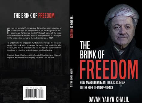 The Brink of Freedom: How Masoud Barzani took Kurdistan to the edge of ...