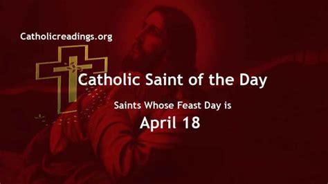 Saint of the Day for April 18 2023 - Catholic Saint of the Day