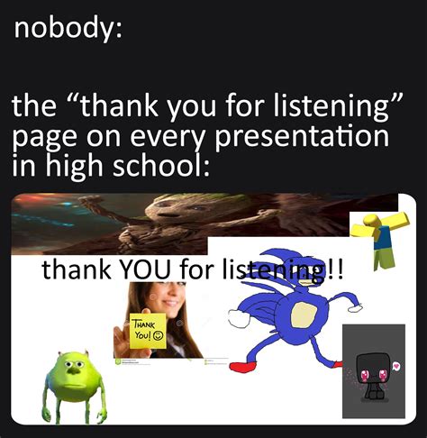 tHaNk YoU fOr LiStEnInG : r/dankmemes