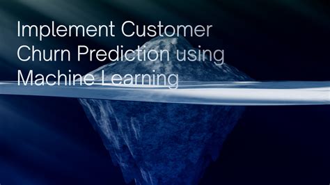 How to implement Customer Churn Prediction using Machine Learning | Attri.ai Blog