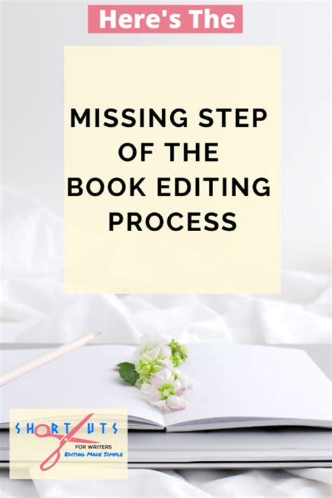 Here's The Missing Step Of The Book Editing Process - Shortcuts For Writers Courses & Editing