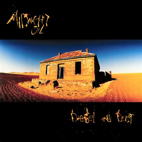 Midnight Oil - Diesel and Dust Lyrics and Tracklist | Genius