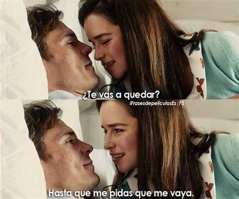 Yo Antes De Ti | Frases romanticas de peliculas, Frases de películas ...