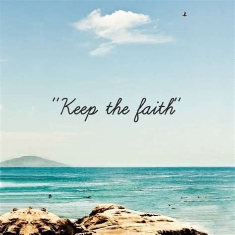 25 Keep The Faith Quotes Sayings Pictures & Photos | QuotesBae