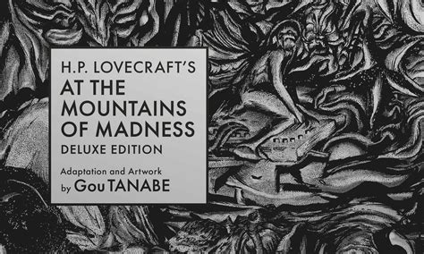 H.P. Lovecraft's AT THE MOUNTAINS OF MADNESS Deluxe Edition Coming Soon from Dark Horse! - Comic ...