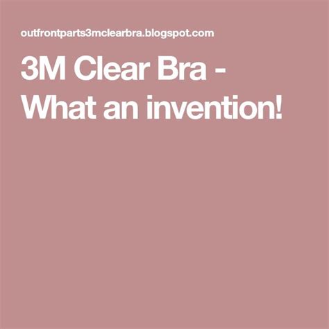 3M Clear Bra - What an invention! | Clear bra, Inventions, Bra