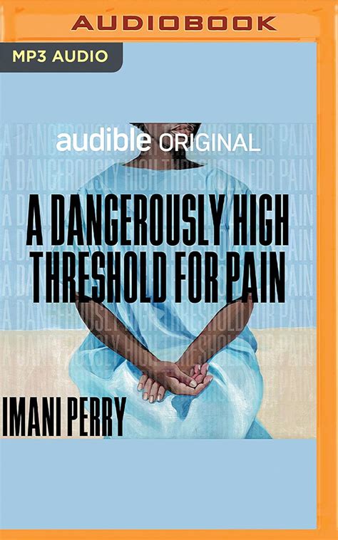 A Dangerously High Threshold for Pain : Perry, Imani, Perry, Imani: Amazon.in: Books