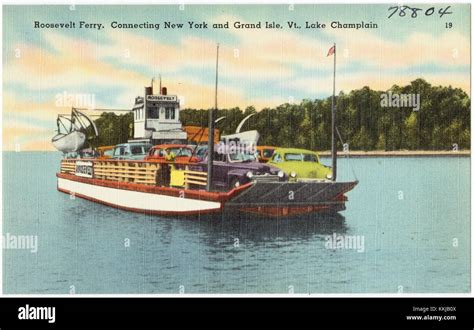 Roosevelt Ferry, connecting New York and Grand Isle, Vt., Lake ...