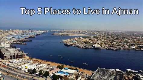 Top 5 Places to Live in Ajman – Property For Sale and For Rent News | UAE