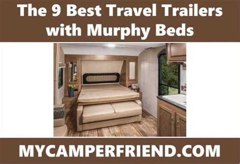 The 9 Best Travel Trailers with Murphy Beds | MyCamperFriend.com