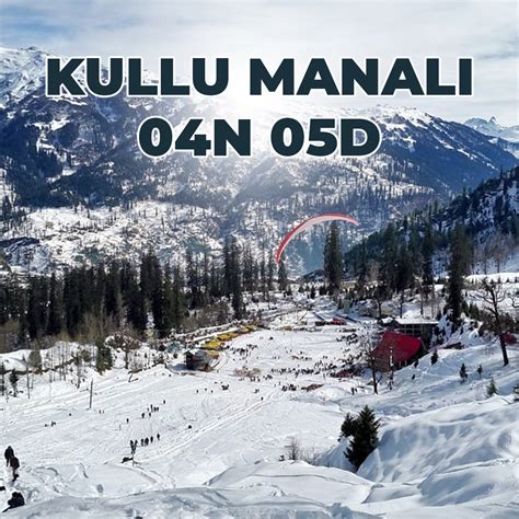 KULLU MANALI TOUR PACKAGE - Global Asia Holidays